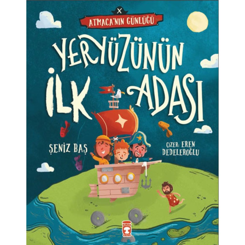 Yeryüzünün İlk Adası - Atmaca'nın Günlüğü Yeryüzünün İlk Adası - Atmaca'nın Günlüğü