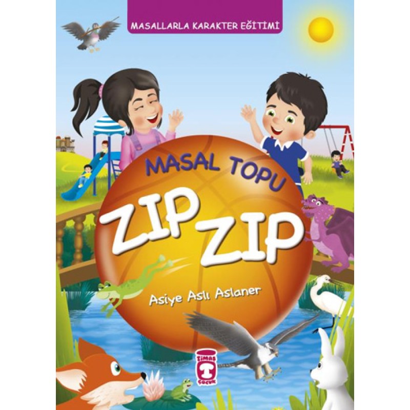 Masal Topu Zıp Zıp - Masallarla Karakter Eğitimi (Fleksi Cilt)
