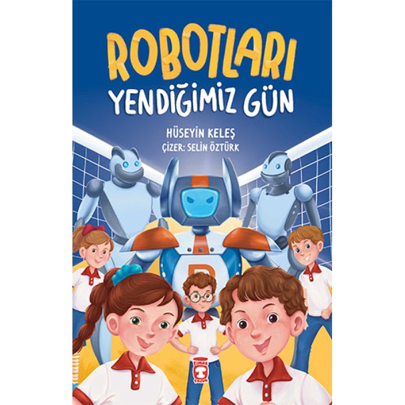 Robotları Yendiğimiz Gün Robotları Yendiğimiz Gün