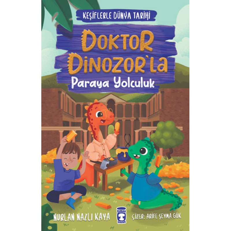 Keşiflerle Dünya Tarihi 3 - Doktor Dinozor'la Paraya Yolculuk