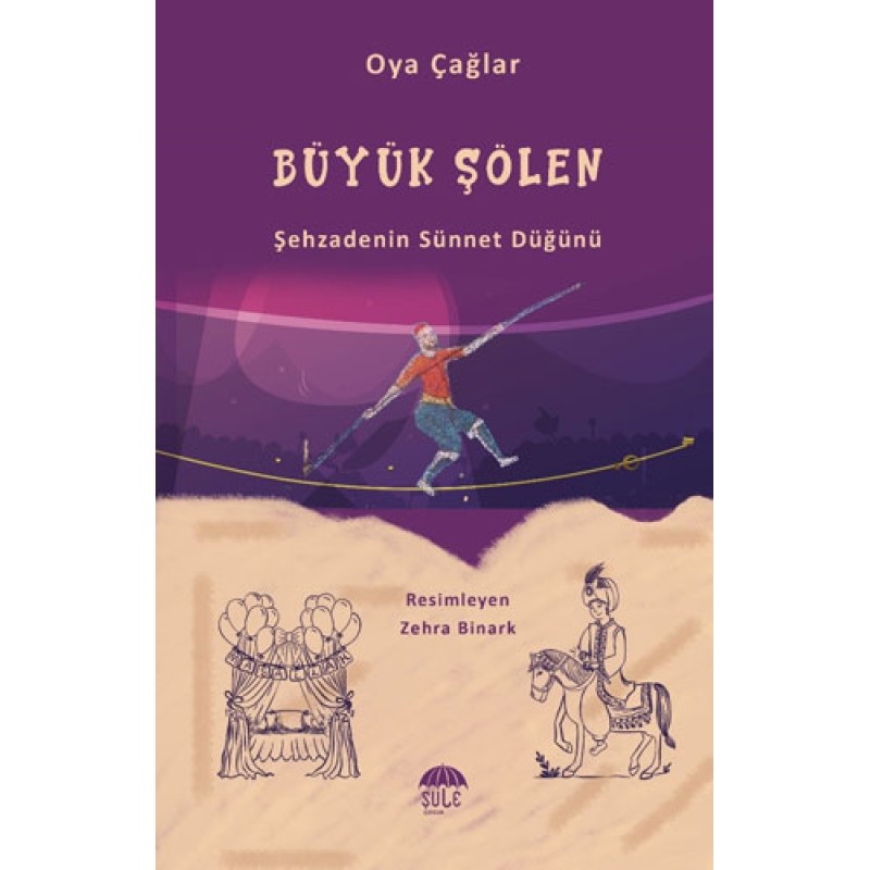 Büyük Şölen - Şehzadenin Sünnet Düğünü