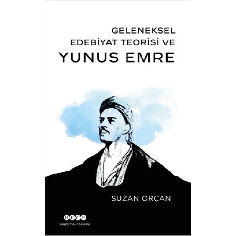 Geleneksel Edebiyat Teorisi ve Yunus Emre