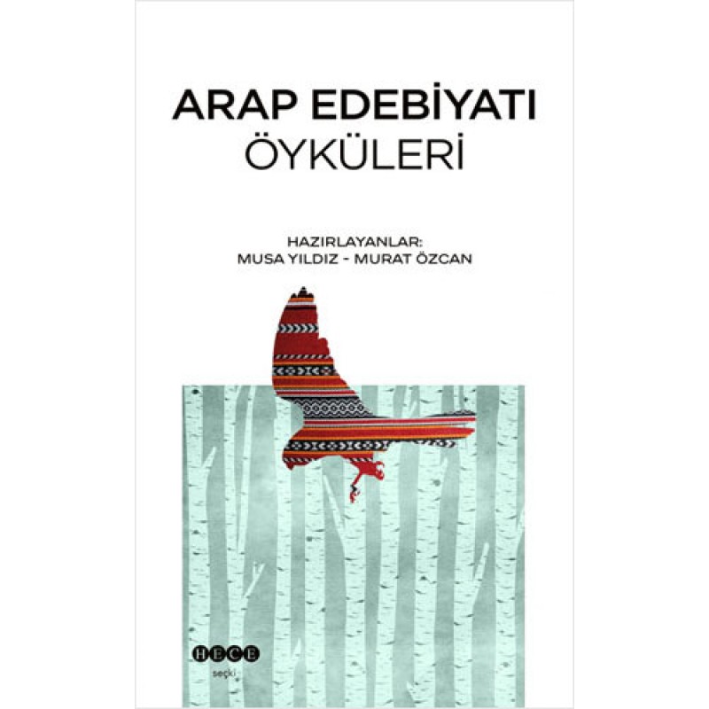 Arap Edebiyatı Öyküleri Arap Edebiyatı Öyküleri