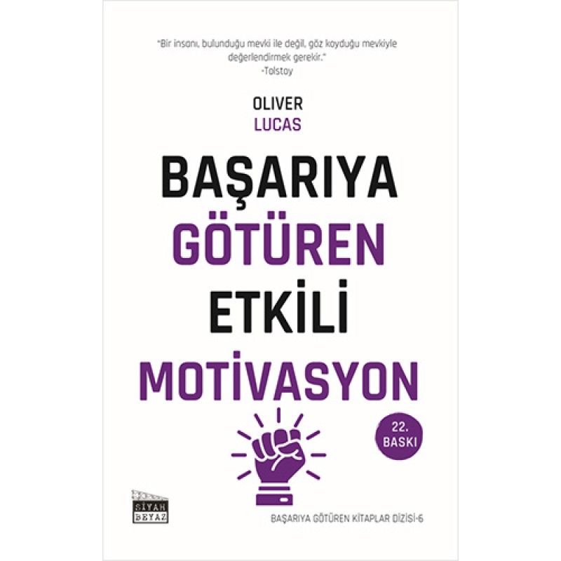 Başarıya Götüren Etkili Motivasyon Başarıya Götüren Etkili Motivasyon