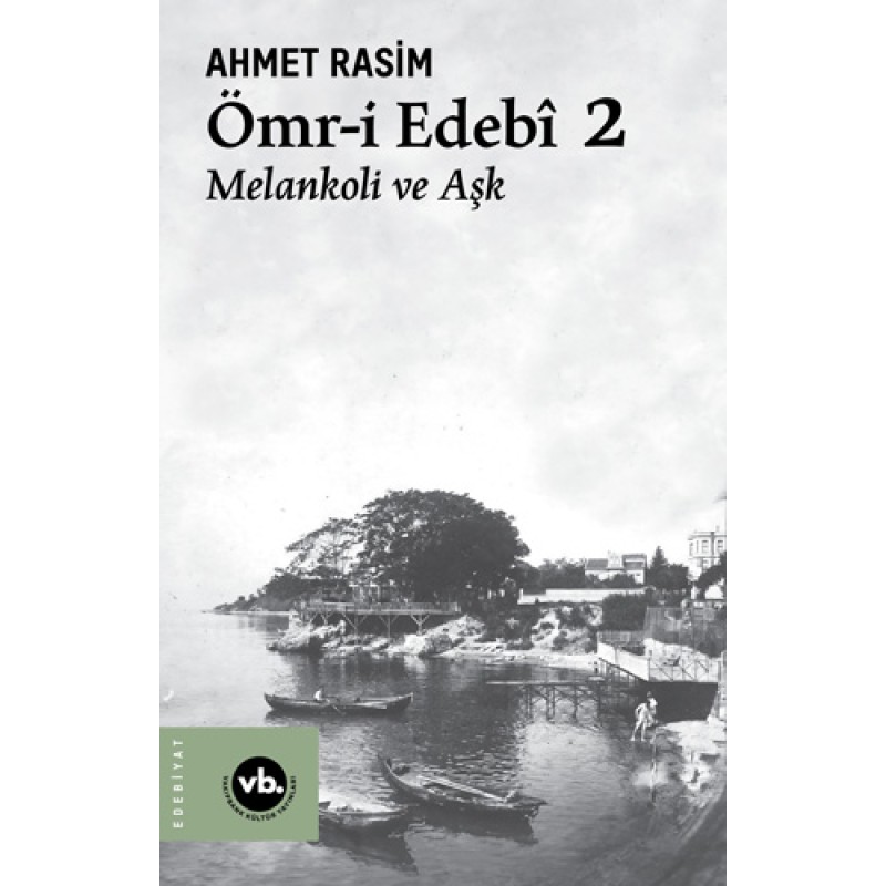 Ömr-i Edebî - 2