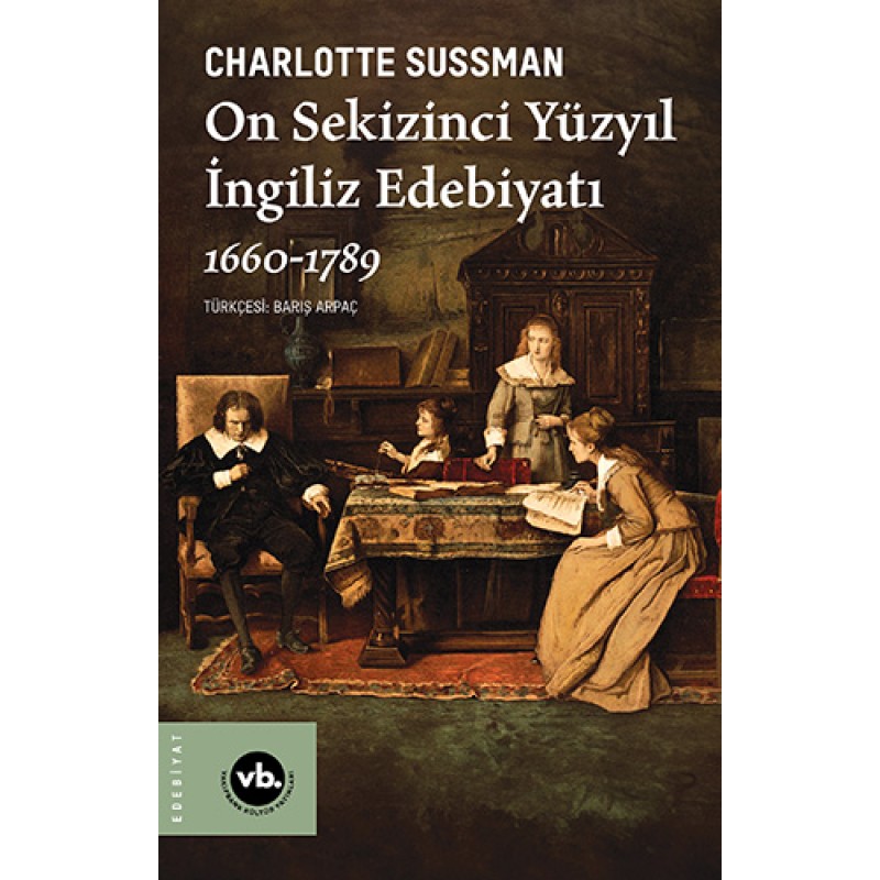 On Sekizinci Yüzyıl İngiliz Edebiyatı On Sekizinci Yüzyıl İngiliz Edebiyatı