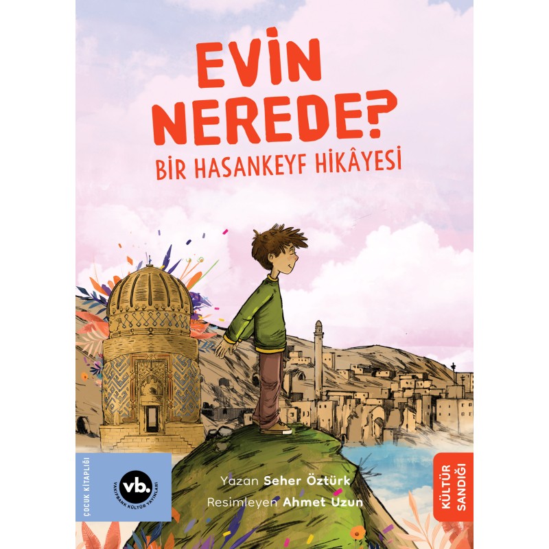 Evin Nerede? - Bir Hasankeyf Hikâyesi