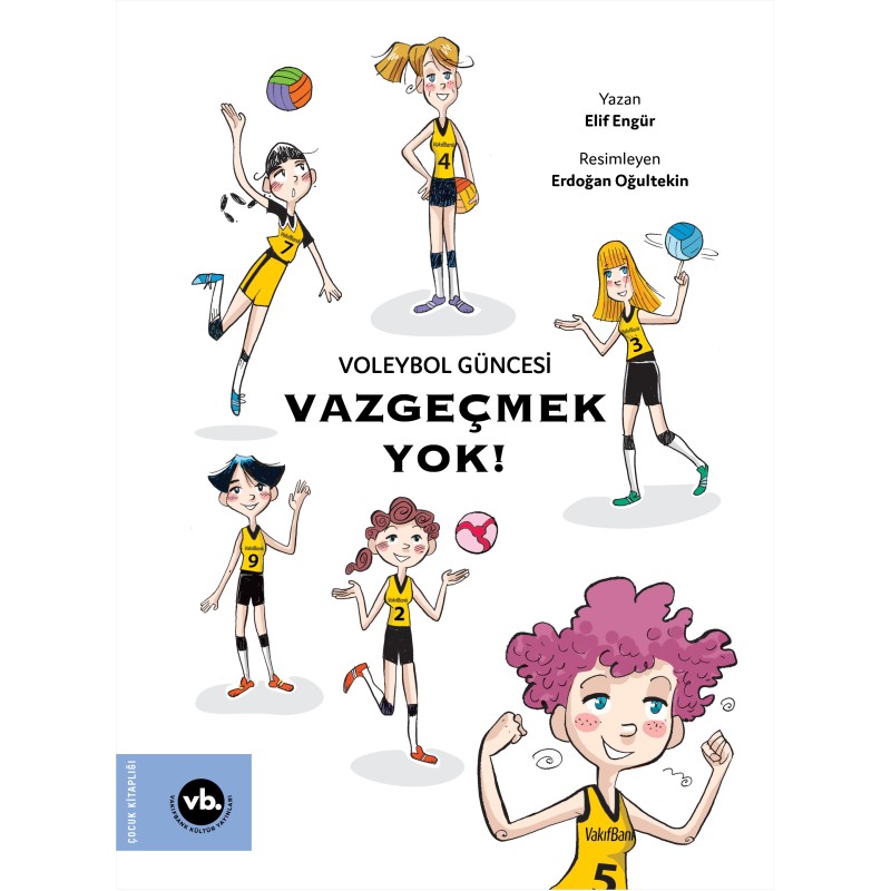 Voleybol Güncesi - Vazgeçmek Yok !