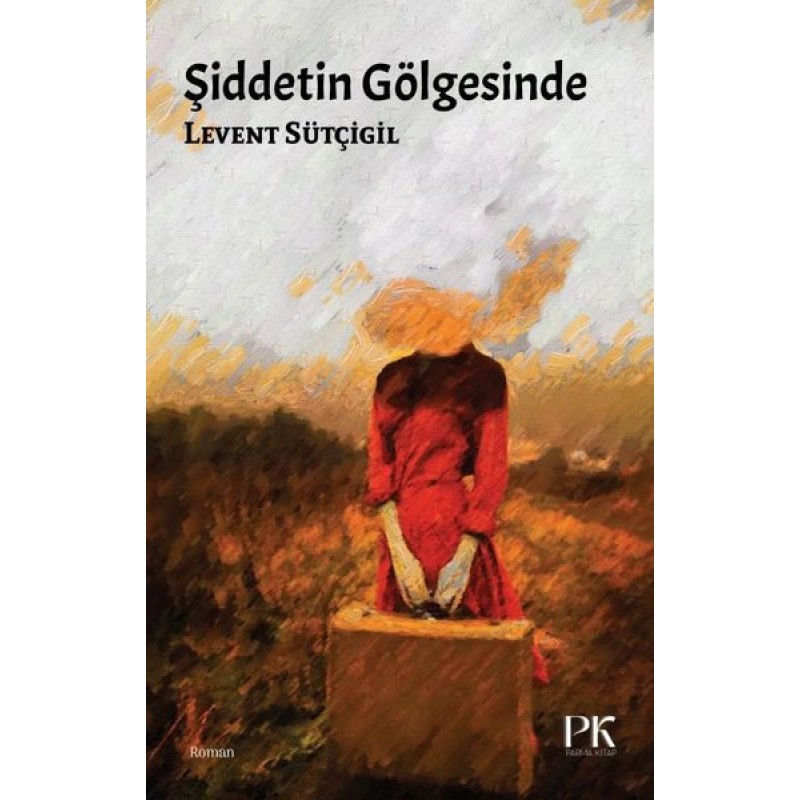 Şiddetin Gölgesinde Şiddetin Gölgesinde