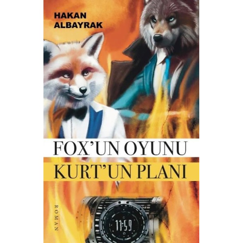 Fox'un Oyunu Kurt'un Planı Fox'un Oyunu Kurt'un Planı