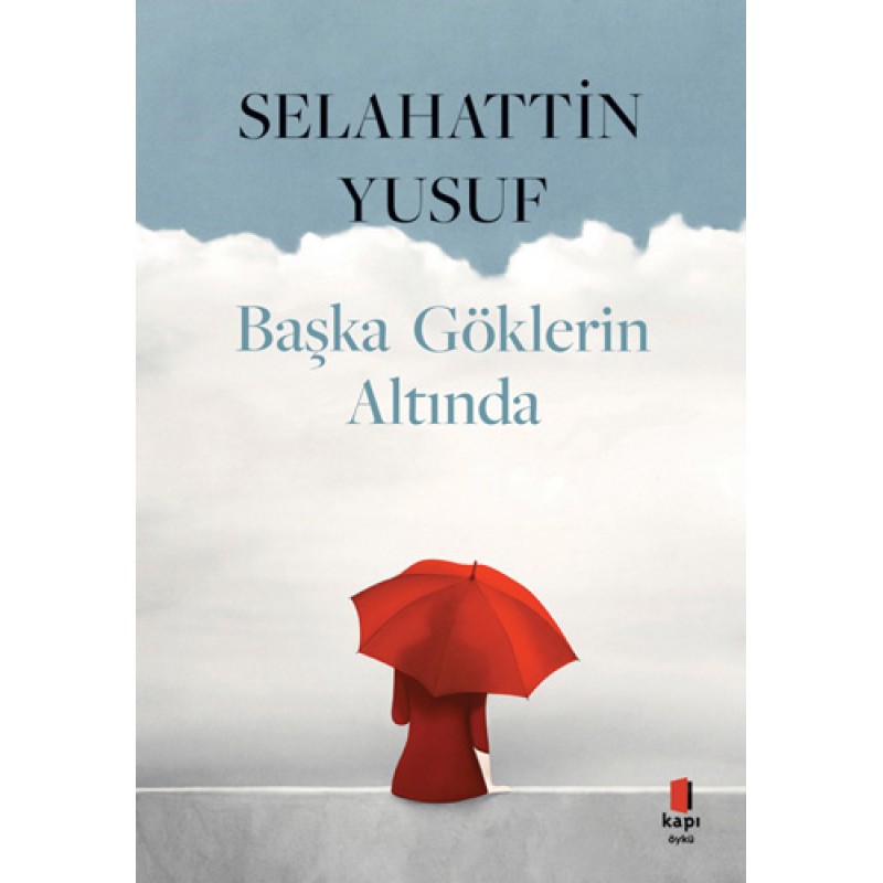 Başka Göklerin Altında Başka Göklerin Altında