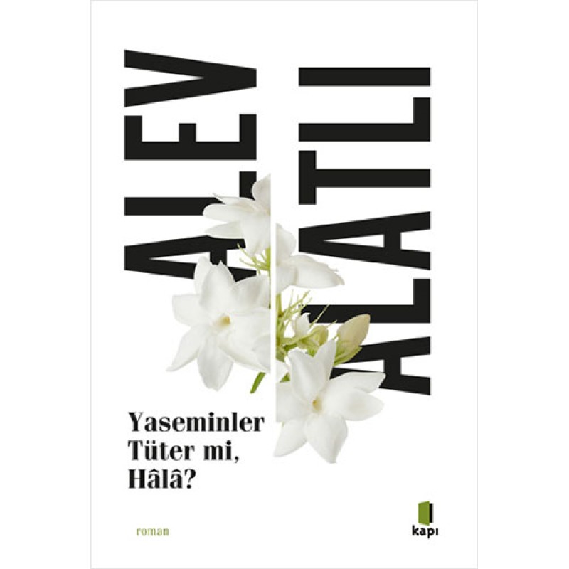 Yaseminler Tüter mi Hâlâ? Yaseminler Tüter mi Hâlâ?
