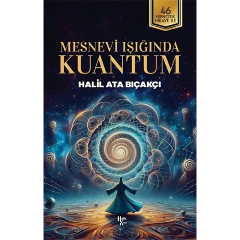 Mesnevi Işığında Kuantum Mesnevi Işığında Kuantum