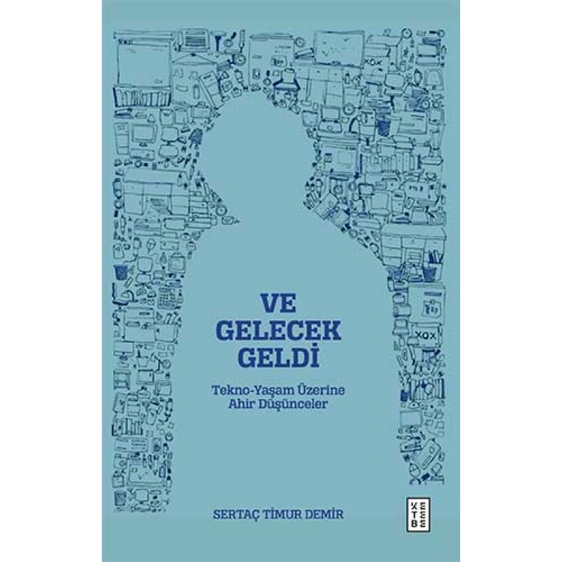 Ve Gelecek Geldi Ve Gelecek Geldi