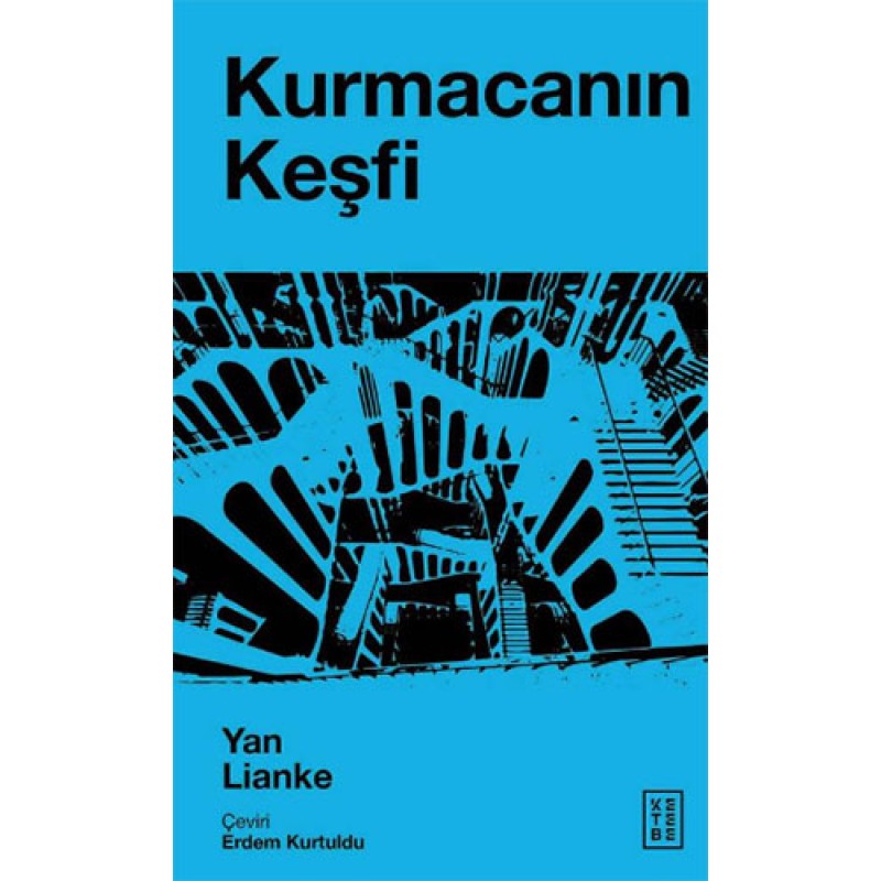 Kurmacanın Keşfi Kurmacanın Keşfi