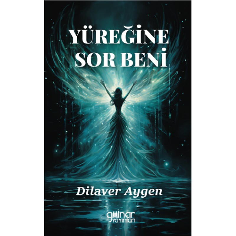 Yüreğine Sor Beni Yüreğine Sor Beni