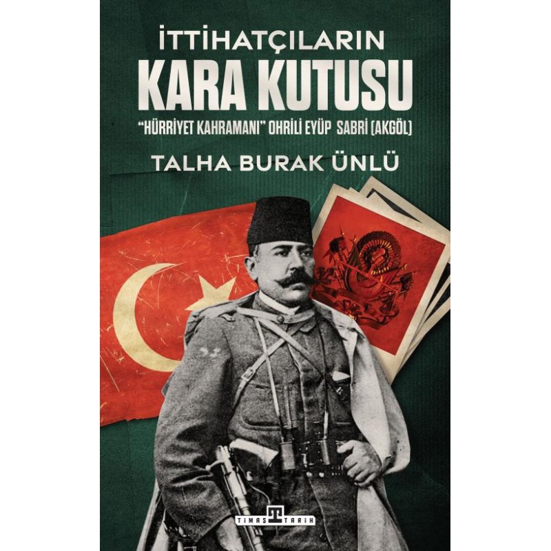 İttihatçıların Kara Kutusu İttihatçıların Kara Kutusu
