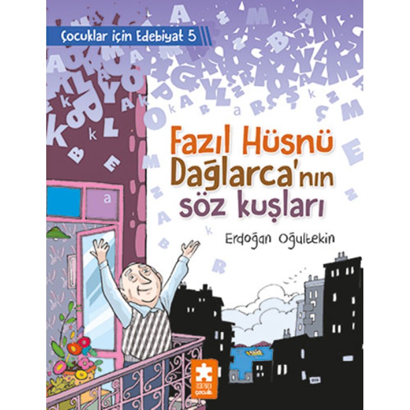 Fazıl Hüsnü Dağlarca’nın Söz Kuşları Fazıl Hüsnü Dağlarca’nın Söz Kuşları