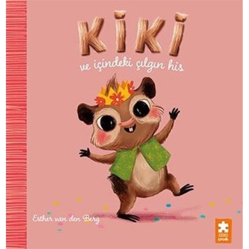 Kiki ve İçindeki Çılgın His Kiki ve İçindeki Çılgın His