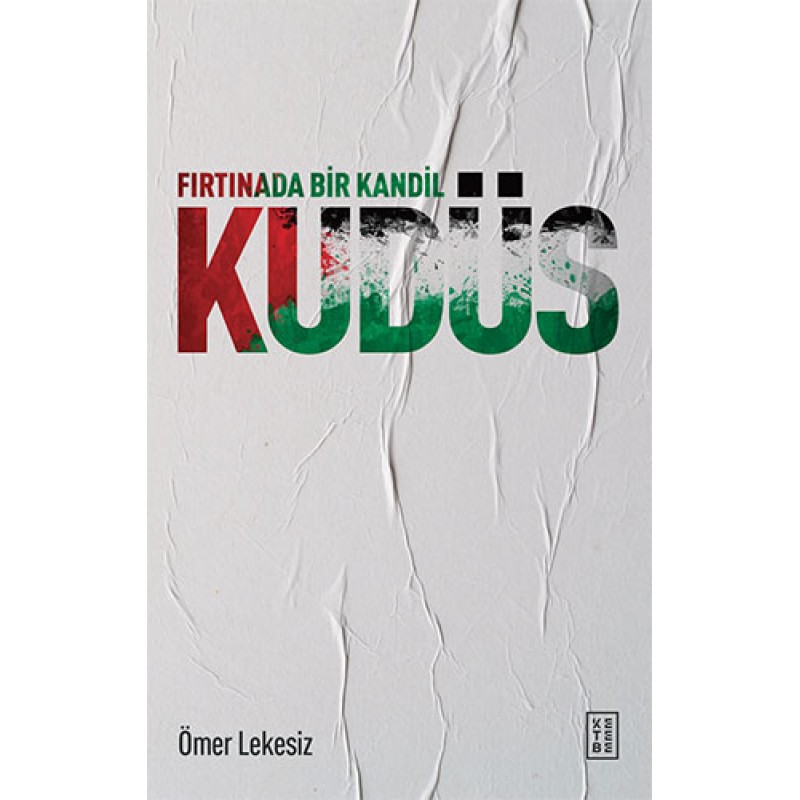 Fırtınada Bir Kandil - Kudüs Fırtınada Bir Kandil - Kudüs