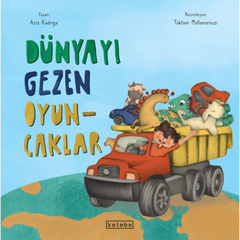 Dünyayı Gezen Oyuncaklar Dünyayı Gezen Oyuncaklar
