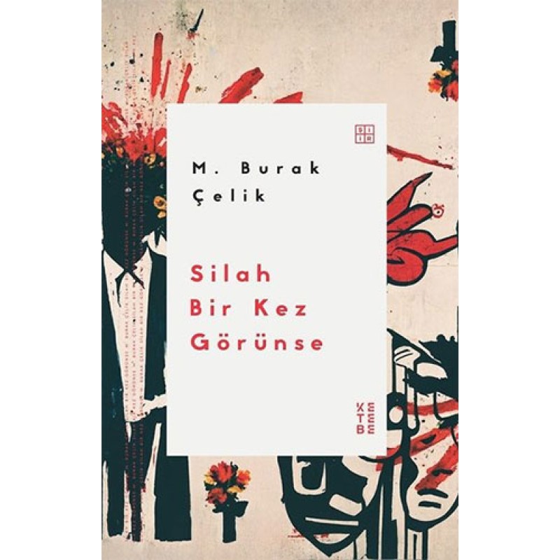 Silah Bir Kez Görünse Silah Bir Kez Görünse