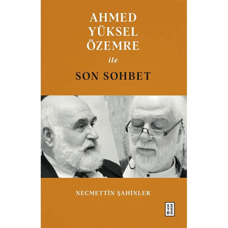Ahmed Yüksel Özemre ile Son Sohbet