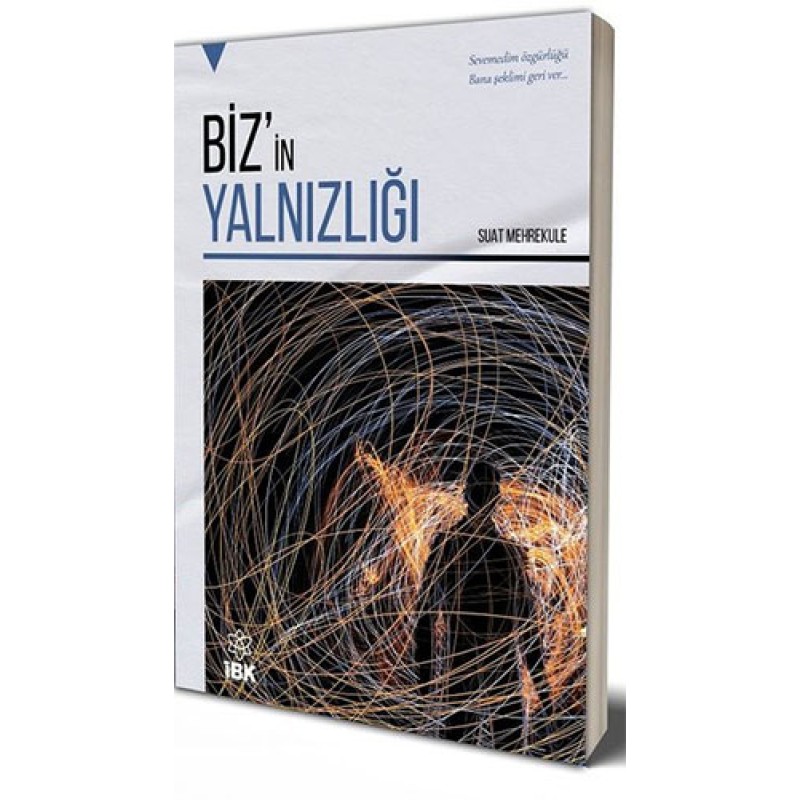 Biz'in Yalnızlığı Biz'in Yalnızlığı