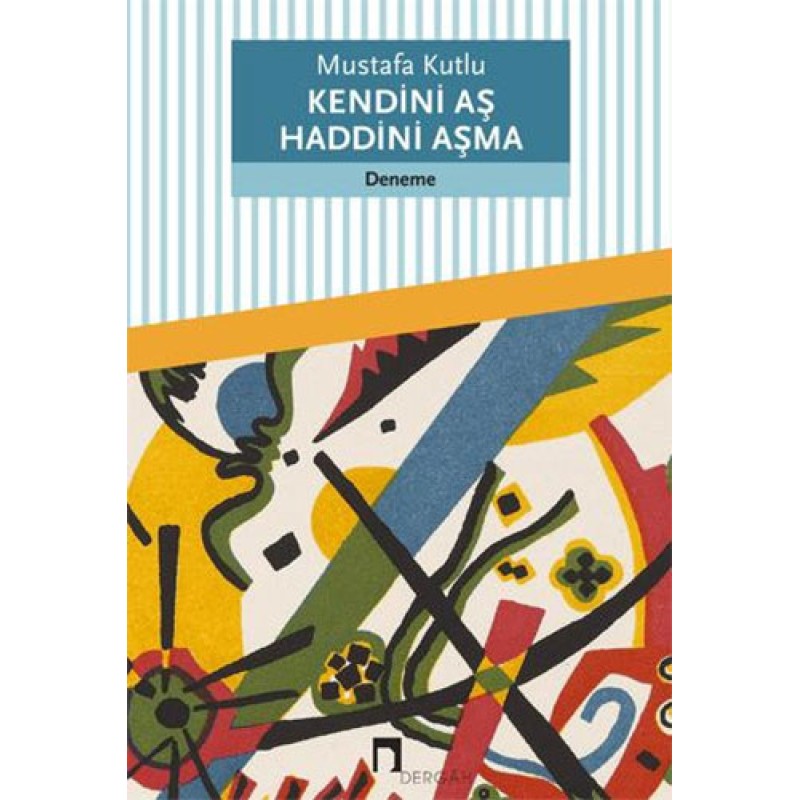 Kendini Aş Haddini Aşma Kendini Aş Haddini Aşma
