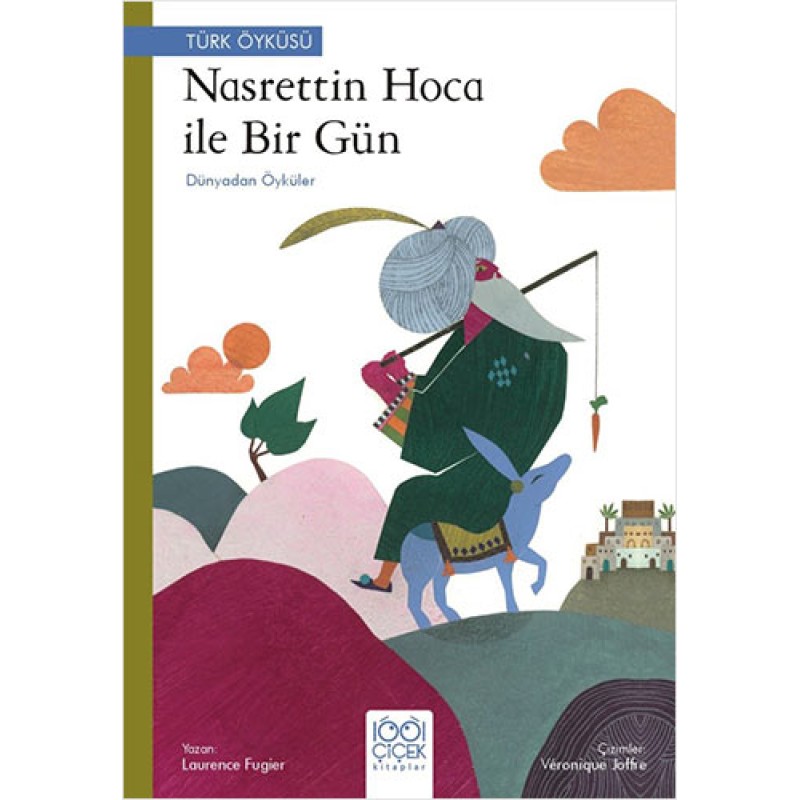 Nasreddin Hoca ile Bir Gün Nasreddin Hoca ile Bir Gün