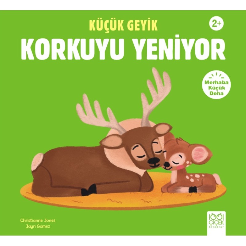 Küçük Geyik Korkuyu Yeniyor Küçük Geyik Korkuyu Yeniyor