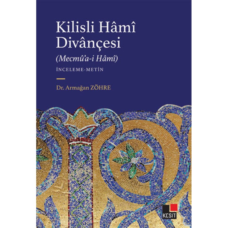 Kilisli Hâmî Divânçesi Kilisli Hâmî Divânçesi
