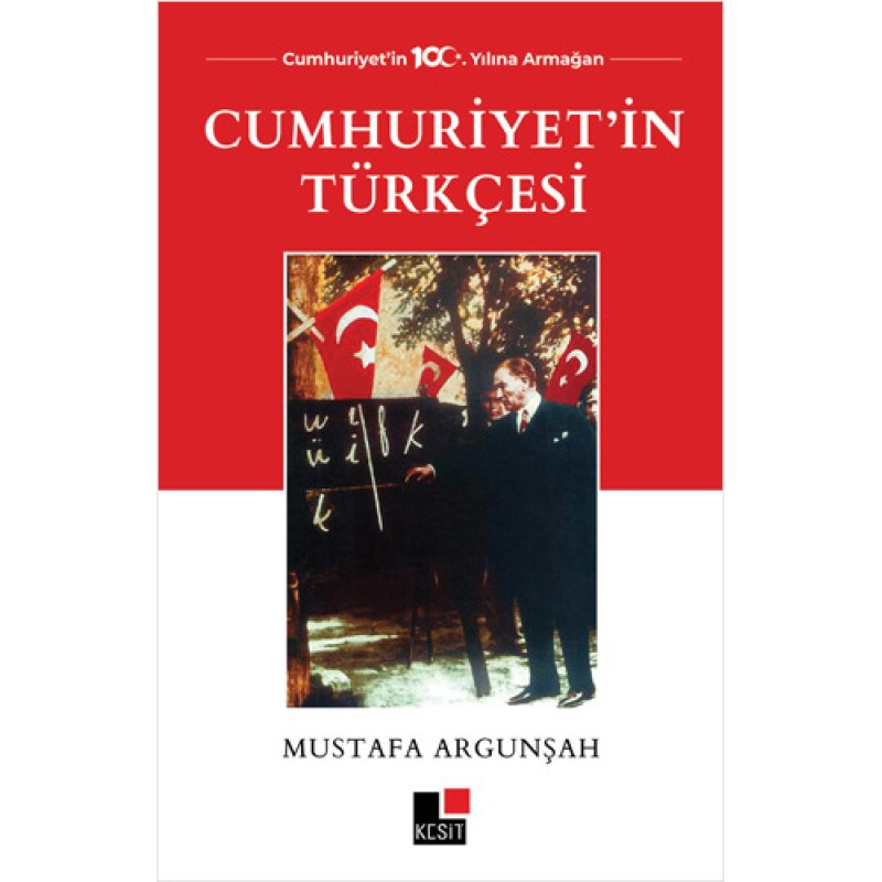 Cumhuriyet’in Türkçesi Cumhuriyet’in Türkçesi