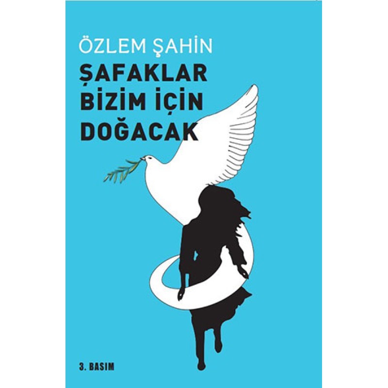 Şafaklar Bizim İçin Doğacak Şafaklar Bizim İçin Doğacak