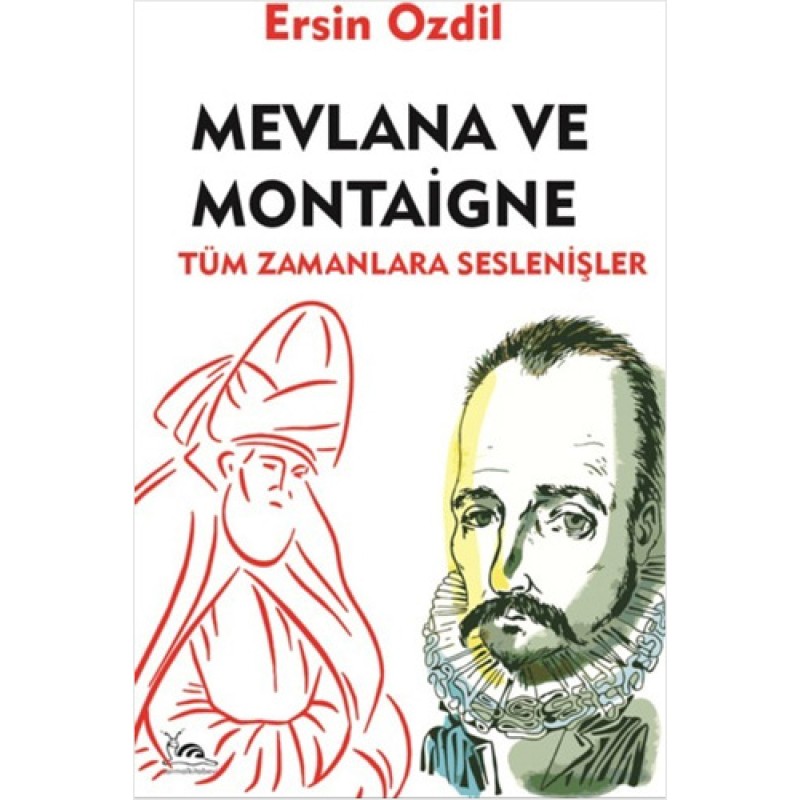Mevlana ve Montaigne Mevlana ve Montaigne