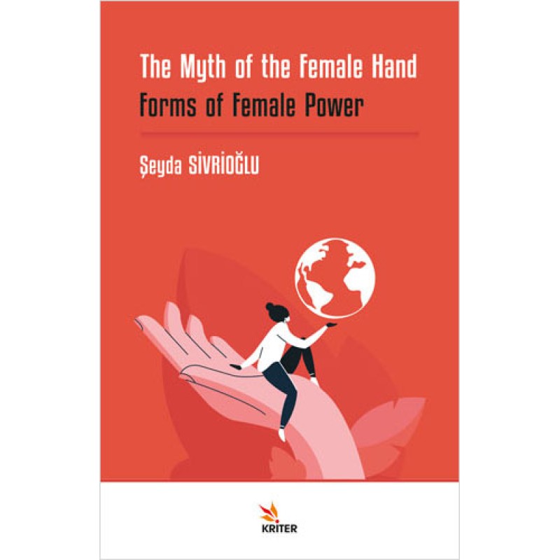 The Myth of the Female Hand - Forms of Female Power