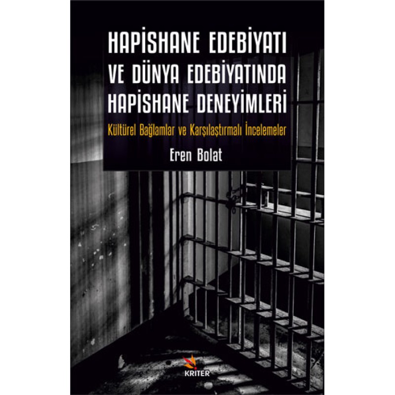 Hapishane Edebiyatı ve Dünya Edebiyatında Hapishane Deneyimleri