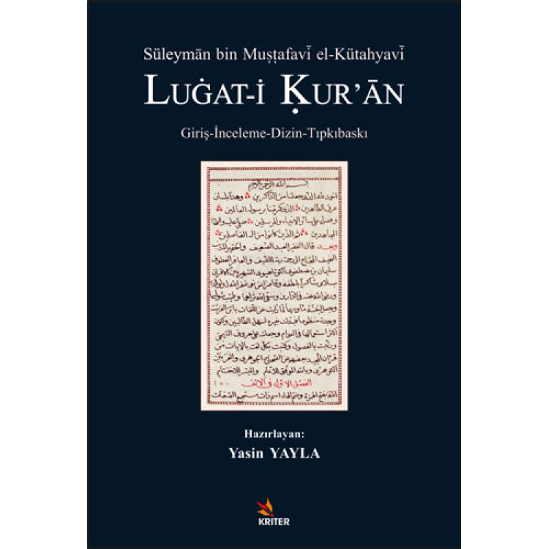 Süleymân Bin Mustafavî El-Kütahyavî Lugat-i Kur’ân Süleymân Bin Mustafavî El-Kütahyavî Lugat-i Kur’ân