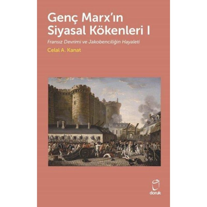 Genç Marx'ın Siyasal Kökenleri 1 Genç Marx'ın Siyasal Kökenleri 1