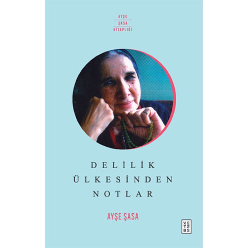 Delilik Ülkesinden Notlar Delilik Ülkesinden Notlar