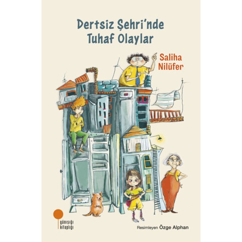 Dertsiz Şehri'nde Tuhaf Olaylar Dertsiz Şehri'nde Tuhaf Olaylar