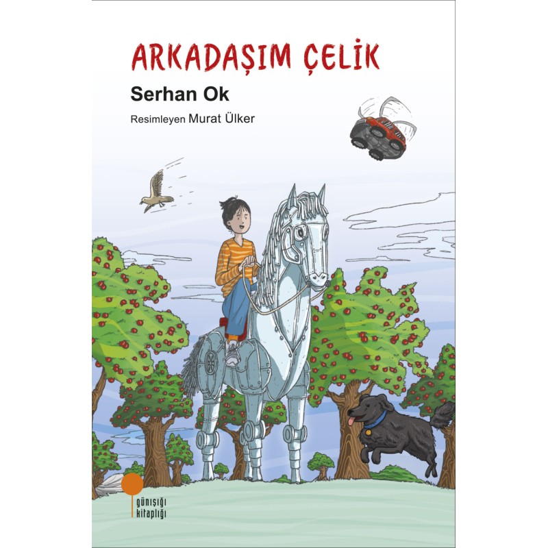 Arkadaşım Çelik Arkadaşım Çelik