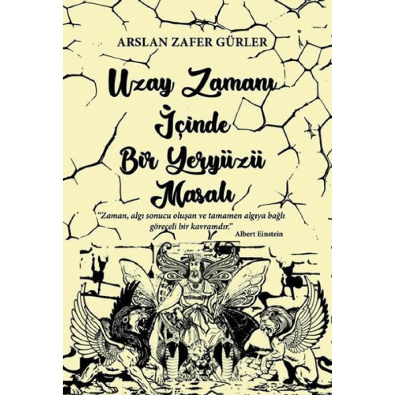 Uzay Zamanı İçinde Bir Yeryüzü Masalı Uzay Zamanı İçinde Bir Yeryüzü Masalı