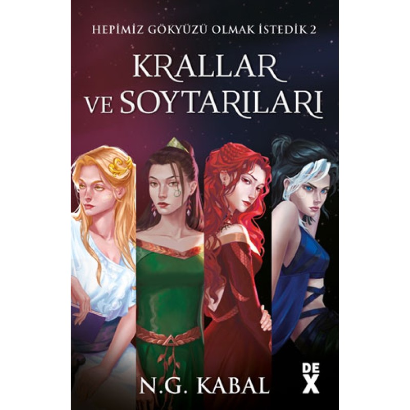 Hepimiz Gökyüzü Olmak İstedik 2 - Krallar ve Soytarılar Hepimiz Gökyüzü Olmak İstedik 2 - Krallar ve Soytarılar