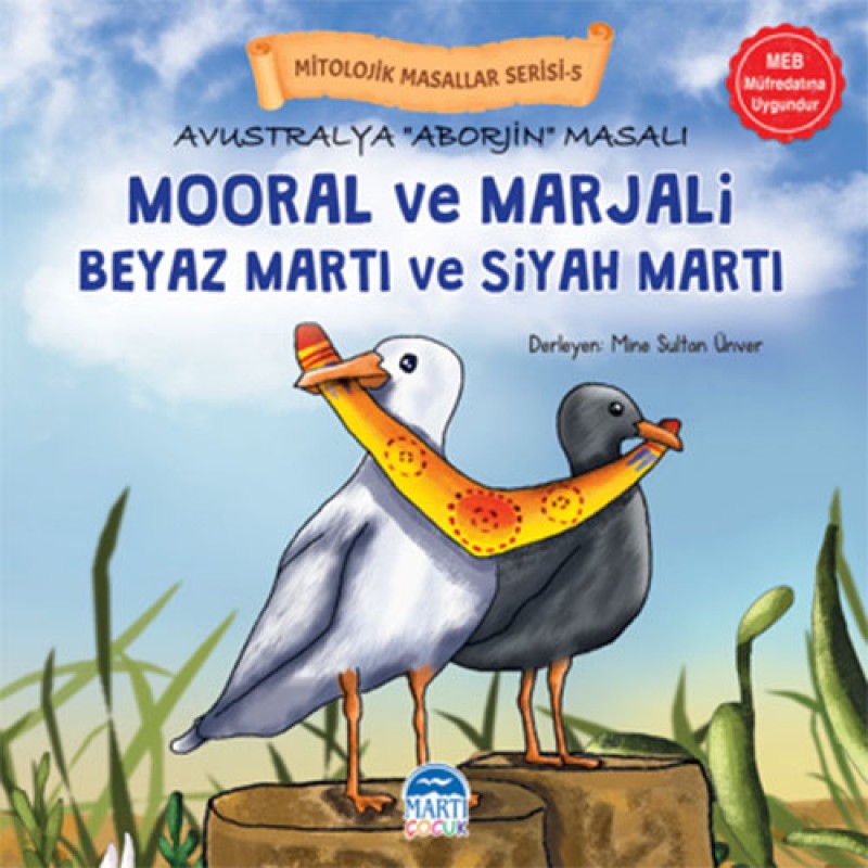 Mitolojik Masallar Serisi – Avustralya Aborjin Masalı Mooral ve Marjali Mitolojik Masallar Serisi – Avustralya Aborjin Masalı Mooral ve Marjali