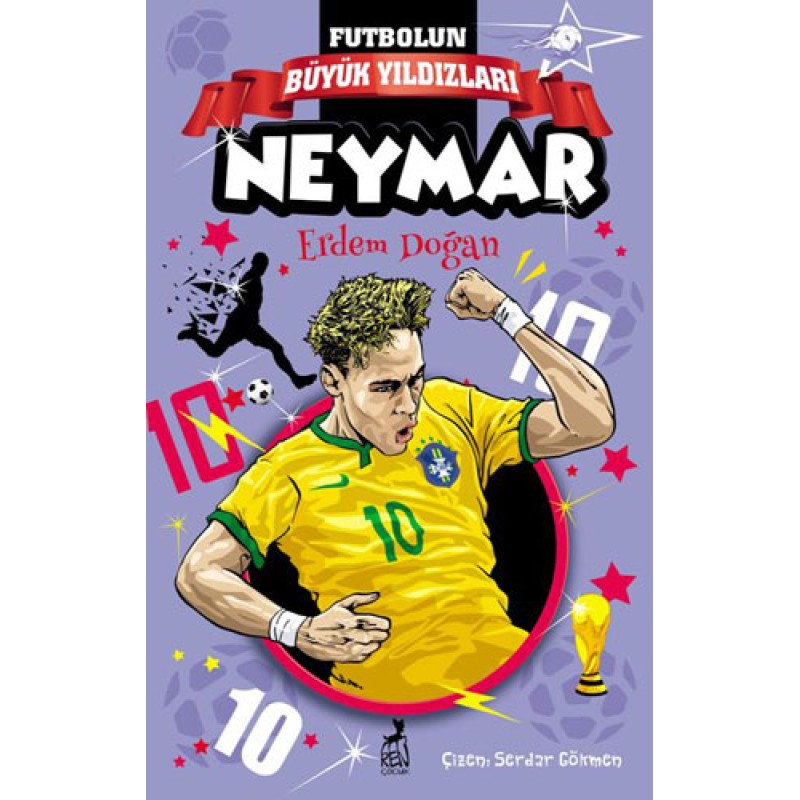 Futbolun Büyük Yıldızları - Neymar Futbolun Büyük Yıldızları - Neymar
