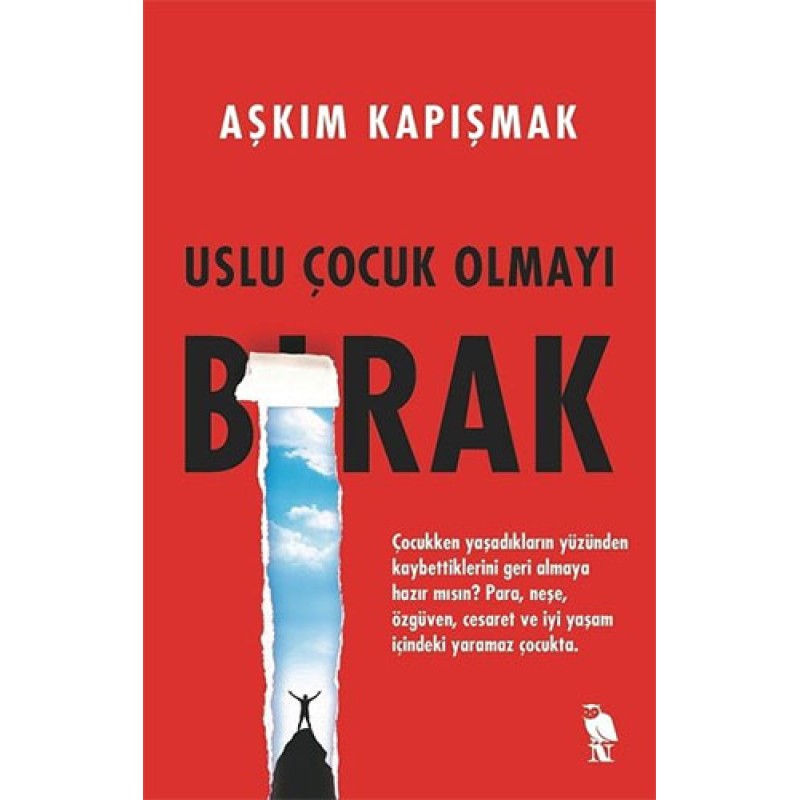 Uslu Çocuk Olmayı Bırak Uslu Çocuk Olmayı Bırak