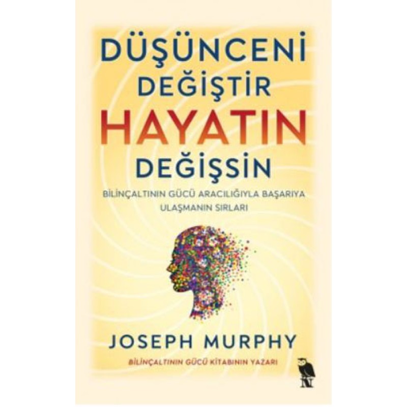 Düşünceni Değiştir Hayatın Değişsin Düşünceni Değiştir Hayatın Değişsin