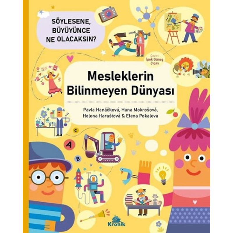 Mesleklerin Bilinmeyen Dünyası - Söylesene Büyüyünce Ne Olacaksın?