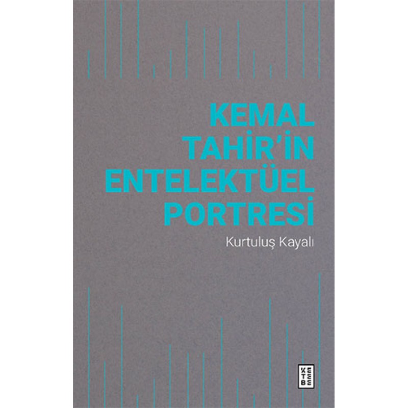 Kemal Tahir’in Entelektüel Portresi Kemal Tahir’in Entelektüel Portresi